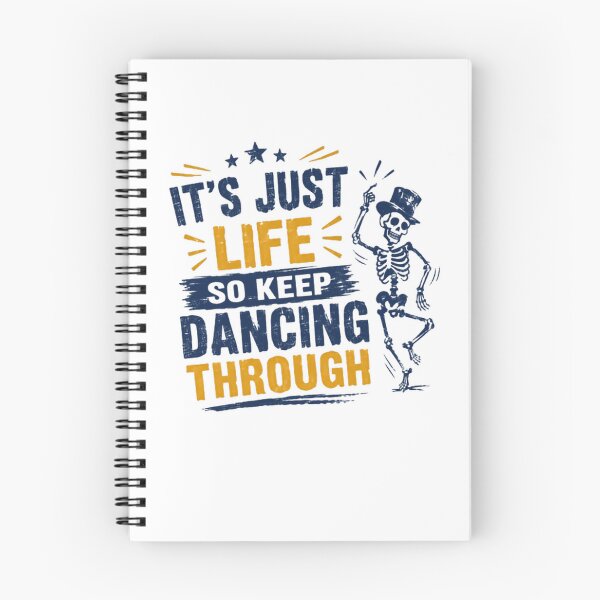 Item preview, It's Just Life So Keep Dancing Through Inspirational Quote Dancing Skeleton Motivation designed and sold by JonesFlora2025.