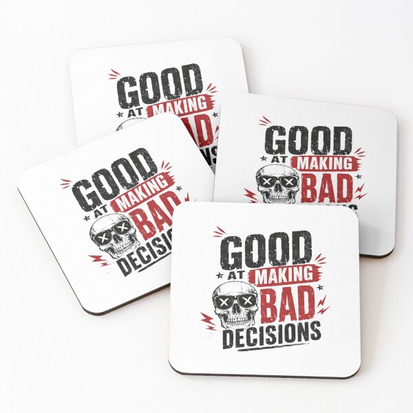 Item preview, Good At Making Bad Decisions Sarcastic Humor Bad Choices Attitude designed and sold by JonesFlora2025.