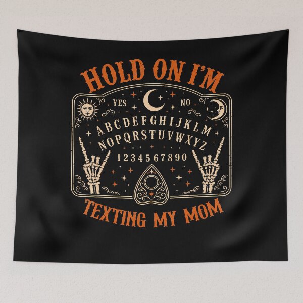 Item preview, Hold On Im Texting My Mom Ouija Board Funny Halloween Mother designed and sold by Trippy-Toad.