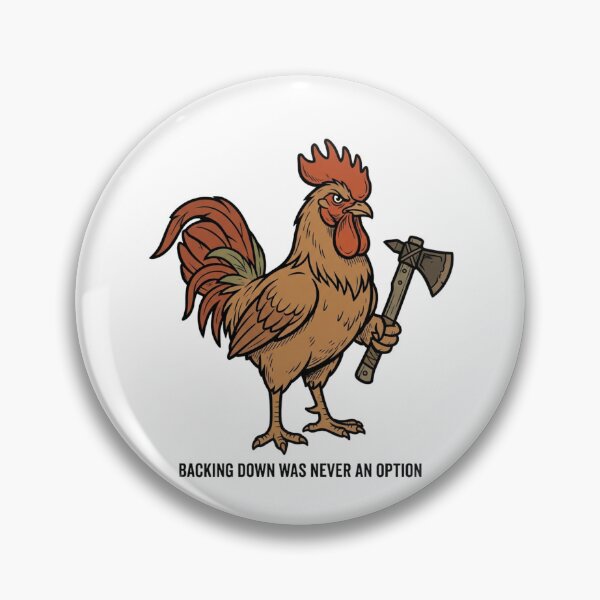 Item preview, Tactical Rooster Backing Down Was Never An Option Funny Chicken Axe Humor designed and sold by raedattia.