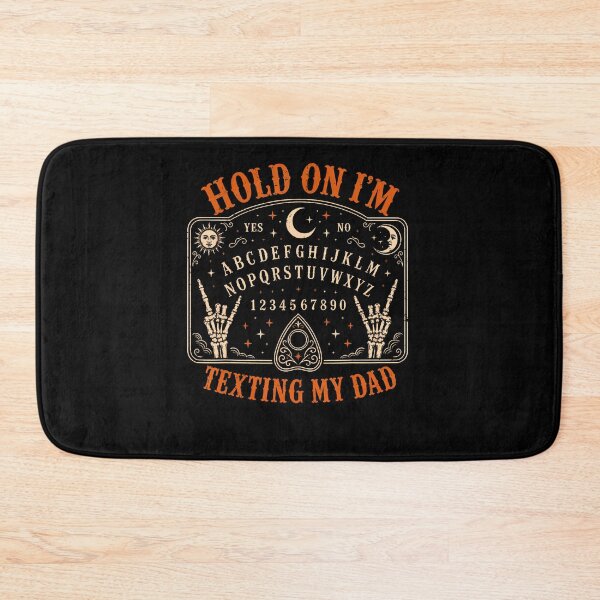 Item preview, Hold On Im Texting My Dad Ouija Board Funny Halloween Father designed and sold by Trippy-Toad.