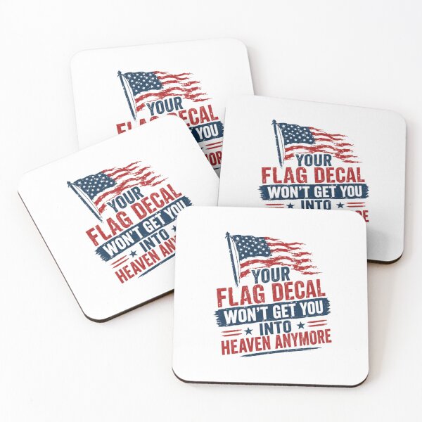 Item preview, Your Flag Decal Won't Get You Into Heaven Anymore American Patriotism Social Commentary designed and sold by JonesFlora2025.