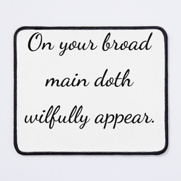 Item preview, “On your broad main doth wilfully appear.” - handwriting black designed and sold by ariksworld.
