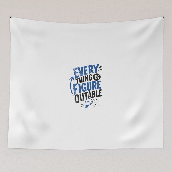 Item preview, Every Thing Is Figure Outable Positive Mindset Motivation Resilience designed and sold by JonesFlora2025.