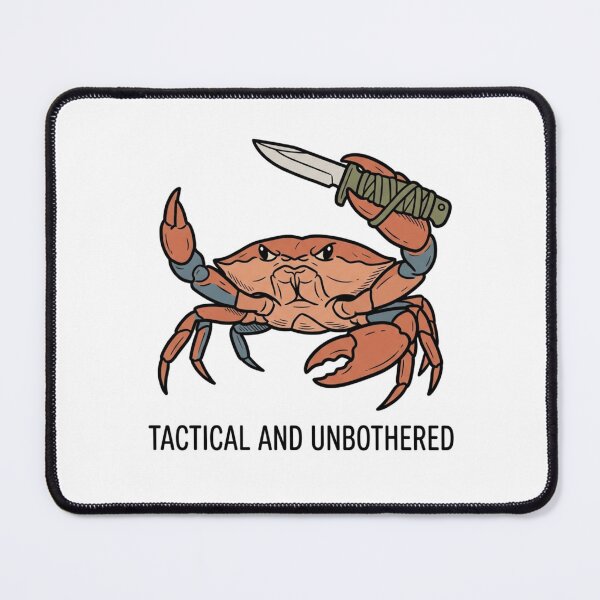 Item preview, Tactical Crab Tactical And Unbothered Funny Combat Knife Crustacean Humor designed and sold by raedattia.