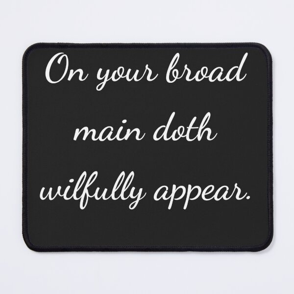 Item preview, “On your broad main doth wilfully appear.” - handwriting white designed and sold by ariksworld.