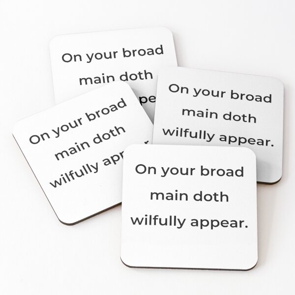 Item preview, “On your broad main doth wilfully appear.” - print black designed and sold by ariksworld.