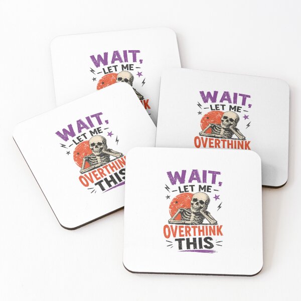 Item preview, Wait, Let Me Overthink This Overthinking Personality Humor designed and sold by HumansStuck12.