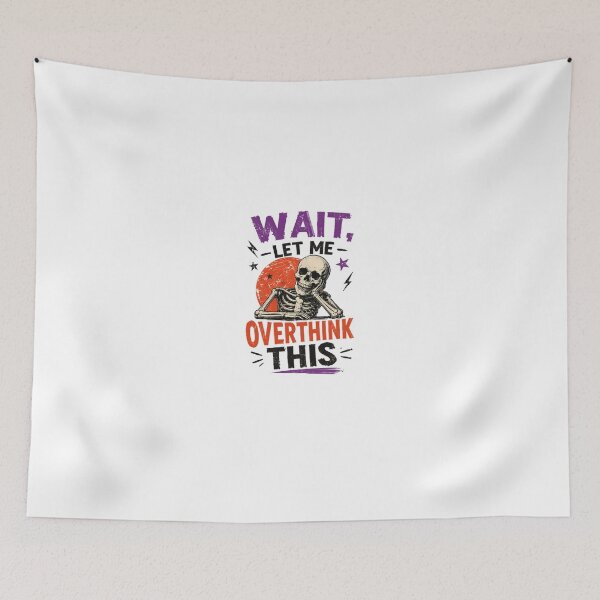 Item preview, Wait, Let Me Overthink This Overthinking Personality Humor designed and sold by HumansStuck12.