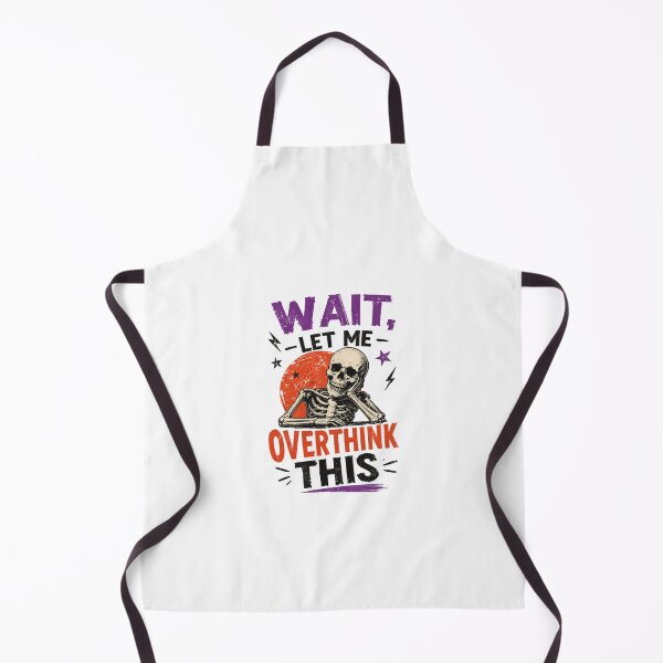 Item preview, Wait, Let Me Overthink This Overthinking Personality Humor designed and sold by HumansStuck12.