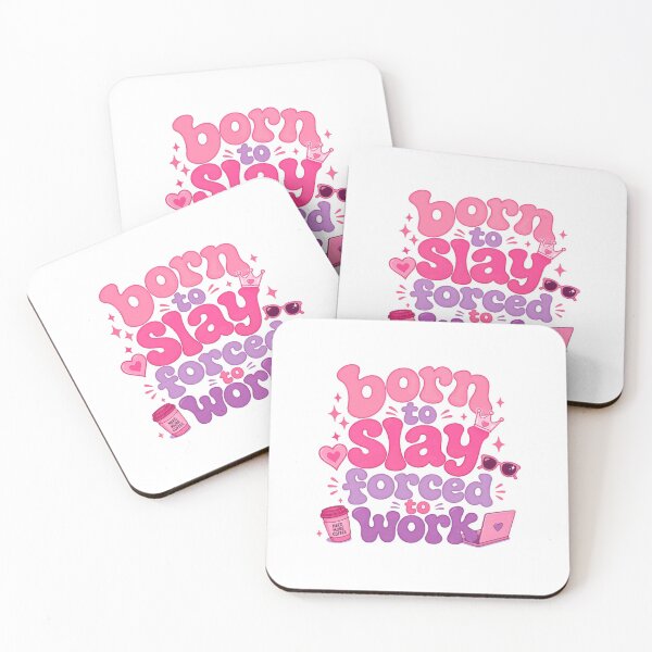 Item preview, Born To Slay Forced To Work Boss Babe Working Woman Career Humor designed and sold by HumansStuck12.