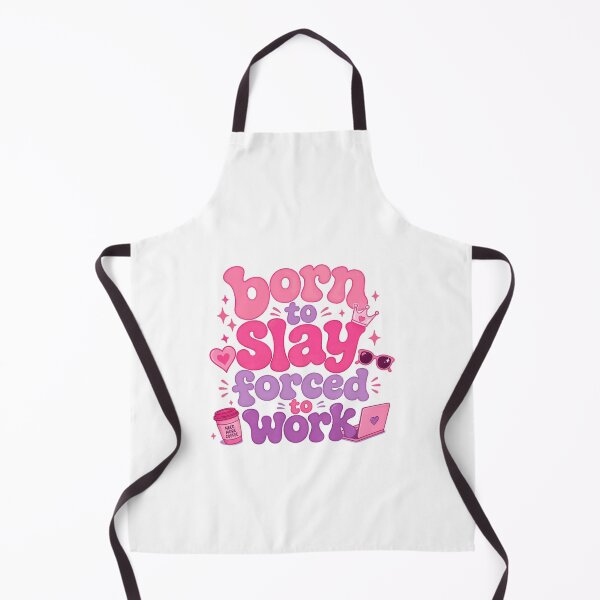 Item preview, Born To Slay Forced To Work Boss Babe Working Woman Career Humor designed and sold by HumansStuck12.