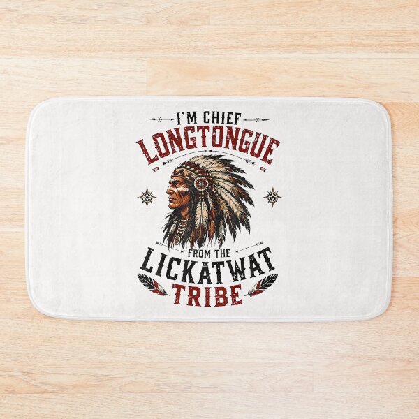 Item preview, I'M Chief Longtongue From Lickatwat Tribe Adult Humor designed and sold by Krwasatoune.