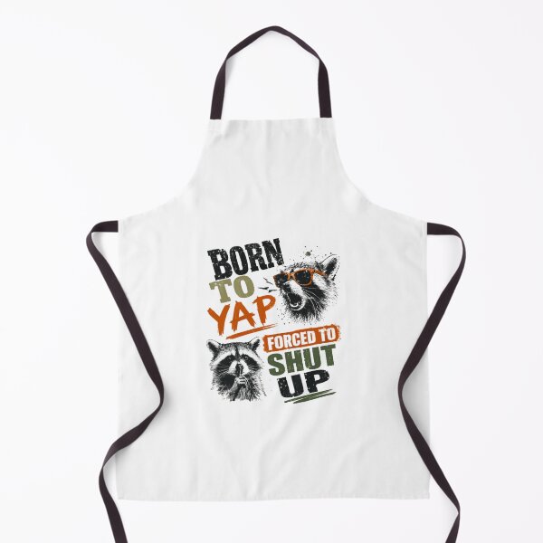 Item preview, Born To Yap Forced To Shut Up Raccoon Humor Talkative Person Gift designed and sold by HumansStuck12.