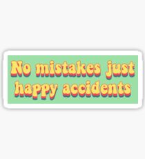 Happy Little Accidents Sticker