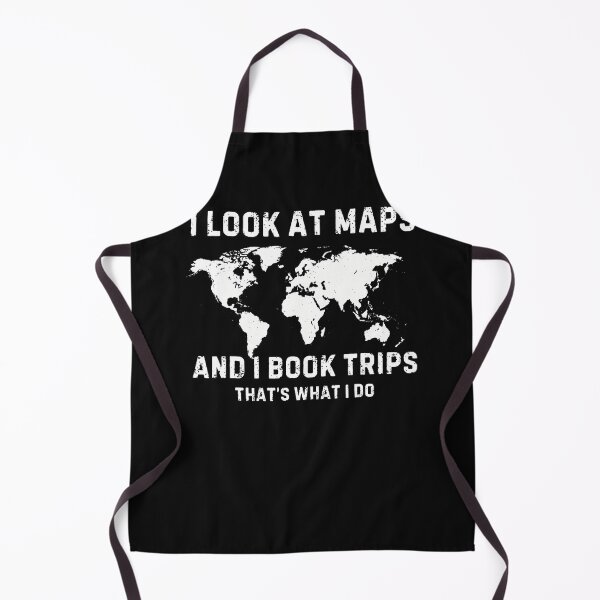 Item preview, I Look At Maps And I Book Trips That's What I Do designed and sold by Krwasatoune.