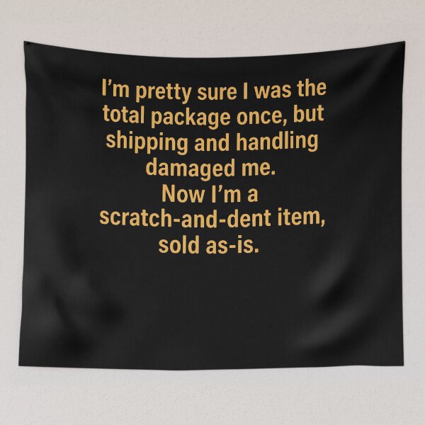 Item preview, Im Pretty Sure I Was The Total Package Shipping Damaged designed and sold by Krwasatoune.