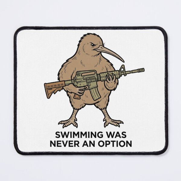 Item preview, Tactical Kiwi Swimming Was Never An Option Funny New Zealand Bird Gun Humor designed and sold by raedattia.