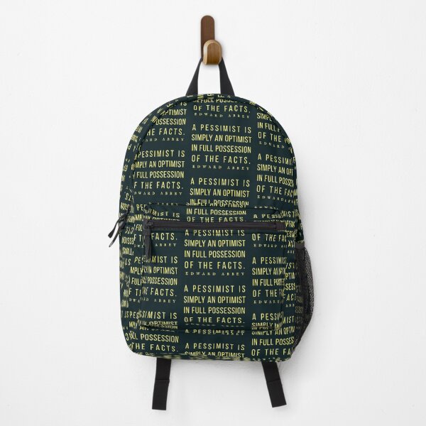 Item preview, Edward Abbey quote: A pessimist is simply an optimist in full possession of the facts. designed and sold by artbleed.