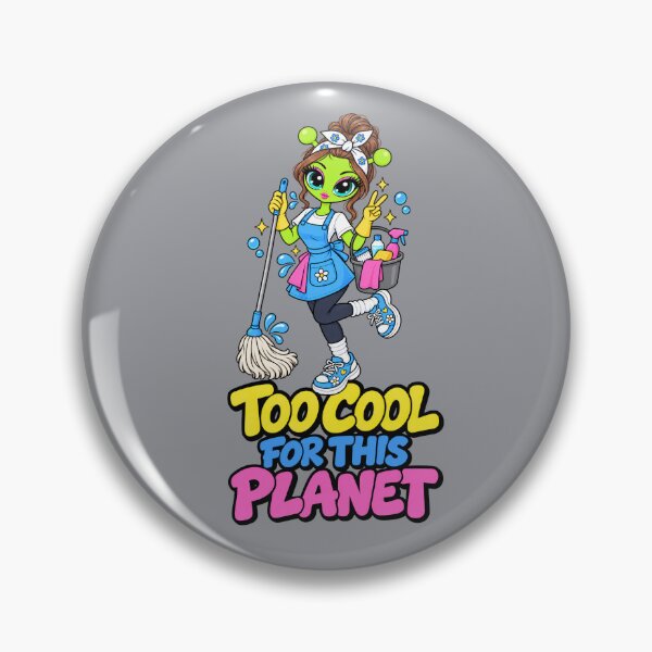 Item preview, Too Cool for This Planet – Alien Cleaning Lady designed and sold by Aimetoi.