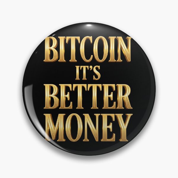 Item preview, Bitcoin Is Better Than Money designed and sold by Parallel Label .