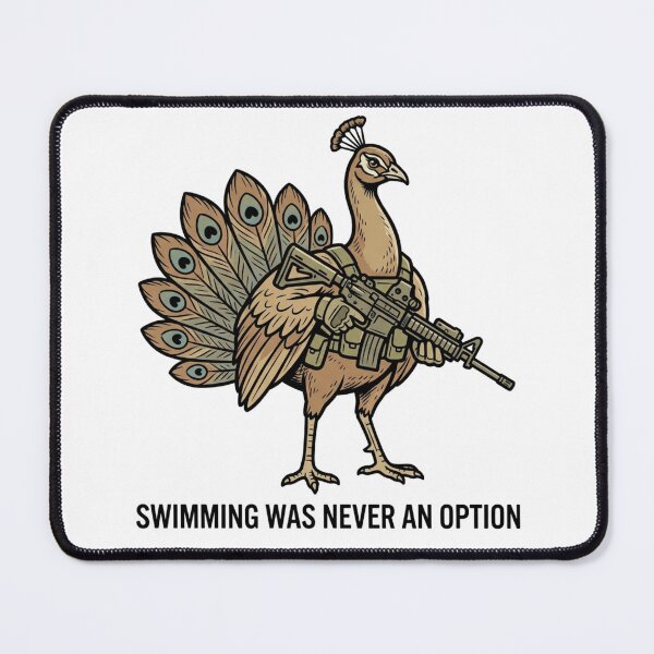 Item preview, Tactical Peacock Swimming Was Never An Option Funny Bird Military Gun Humor designed and sold by raedattia.