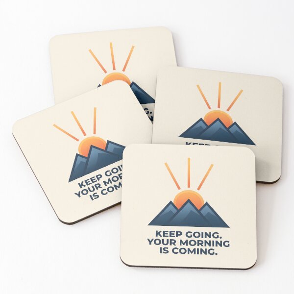 Item preview, Keep Going Your Morning Is Coming Motivational Design designed and sold by hutofdesigns.