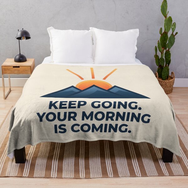 Item preview, Keep Going Your Morning Is Coming Motivational Design designed and sold by hutofdesigns.