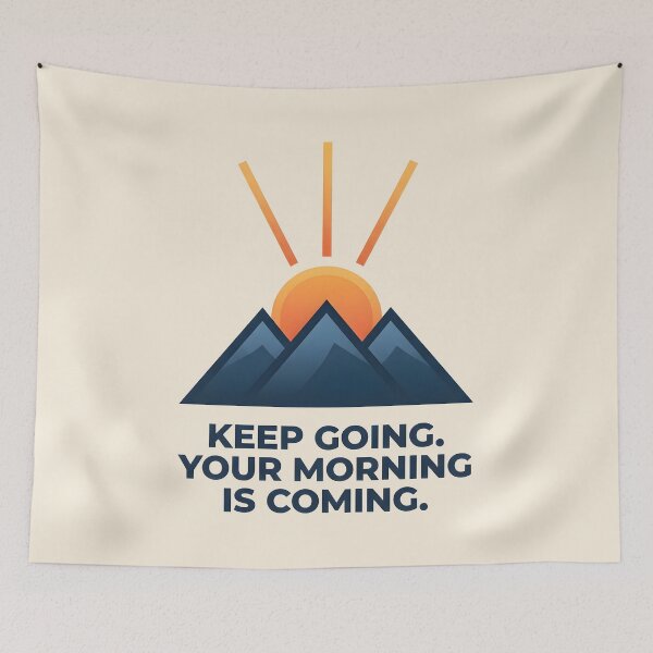 Item preview, Keep Going Your Morning Is Coming Motivational Design designed and sold by hutofdesigns.