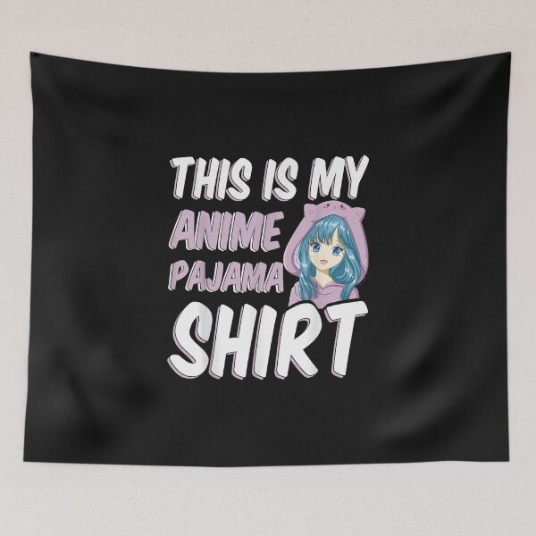 Item preview, Anime Teen Girl This Is My Anime Pajama designed and sold by ClairLuther571.