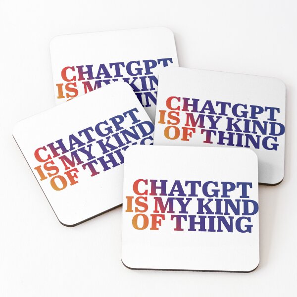 Item preview, cHATGpt Is My Kind Of Thing designed and sold by ZooStateofMind.
