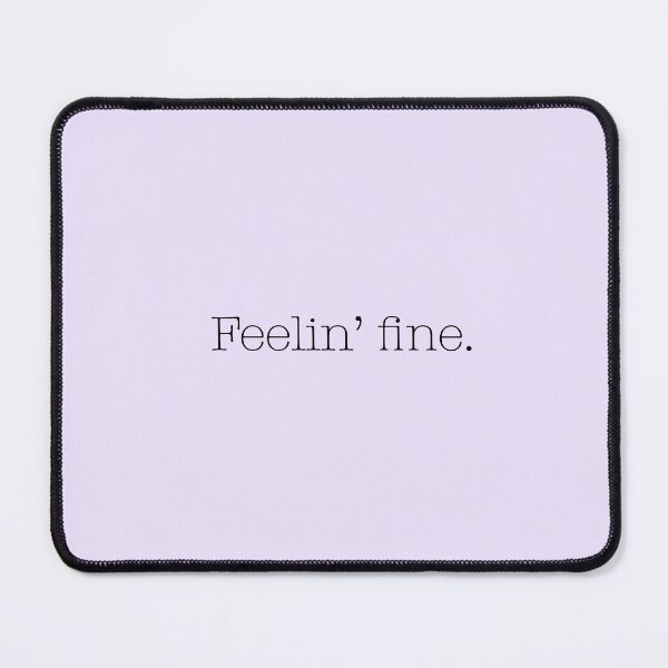 Item preview, Feelin’ Fine designed and sold by The Abysmall.