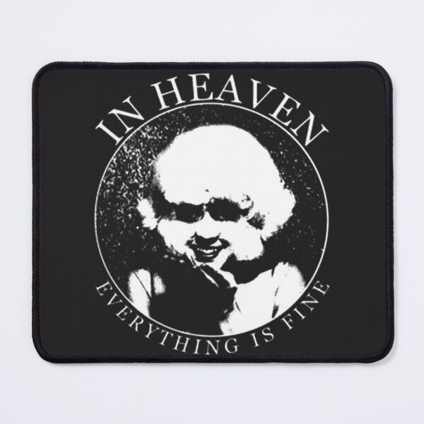Item preview, In Heaven Everything Is Fine Quote Art | Limited Edition designed and sold by kaiyiieast.