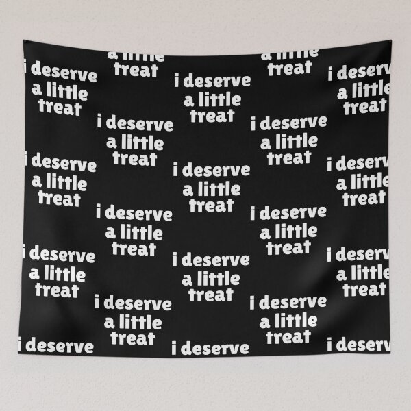 Item preview, I Deserve A Little Treat designed and sold by milana-baca.