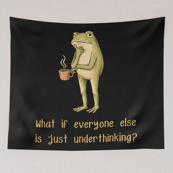 Item preview, What If Everyone Else Is Just Underthinking? Funny Overthinker Frog Coffee Lover Humor designed and sold by BrockmeyeSB.