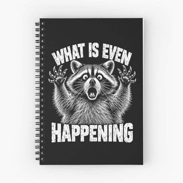 Item preview, What Is Even Happening Raccoon Funny Animal Lover Humor designed and sold by BrockmeyeSB.