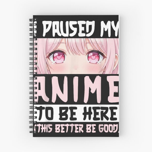 Item preview, I Paused My Anime to Be Here Funny Anime Lover Otaku Manga designed and sold by ClairLuther571.