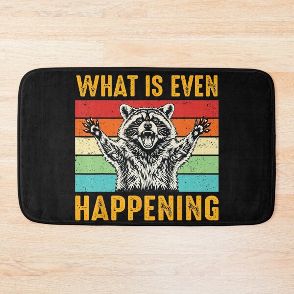 Item preview, What Is Even Happening Raccoon Funny Animal Humor designed and sold by BrockmeyeSB.