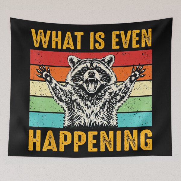 Item preview, What Is Even Happening Raccoon Funny Animal Humor designed and sold by BrockmeyeSB.