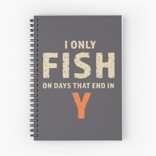 Item preview, I only fish on days that end in Y  designed and sold by PrintAtelier.