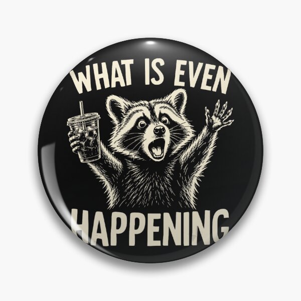 Item preview, What Is Even Happening Raccoon Funny Animal Humor designed and sold by BrockmeyeSB.