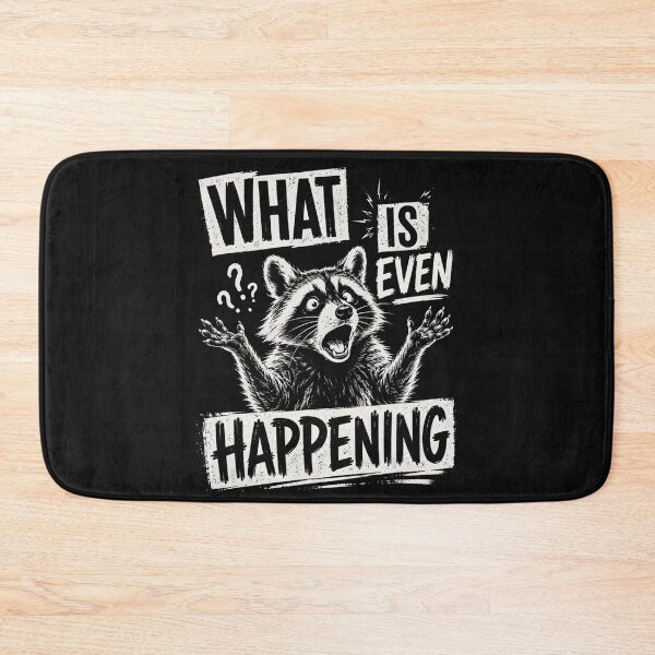 Item preview, What Is Even Happening Raccoon Confused Funny Quote Animal Lover designed and sold by BrockmeyeSB.