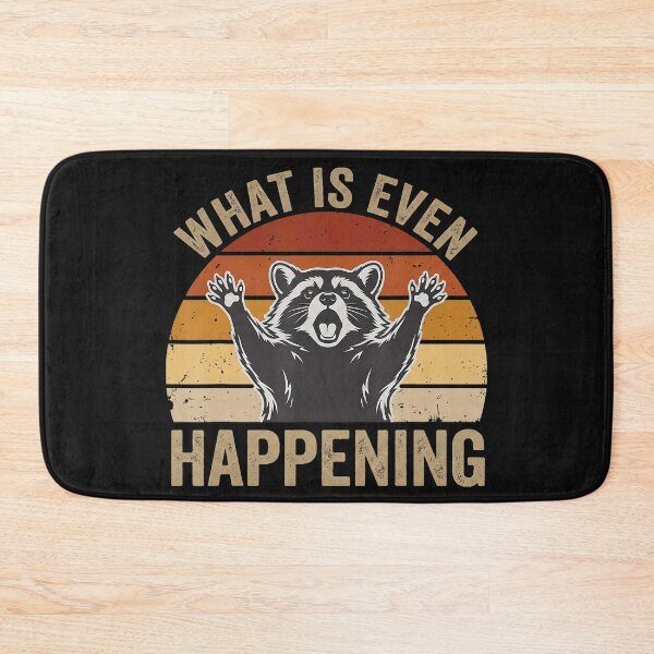 Item preview, What Is Even Happening Raccoon Funny Animal Meme Quote designed and sold by BrockmeyeSB.