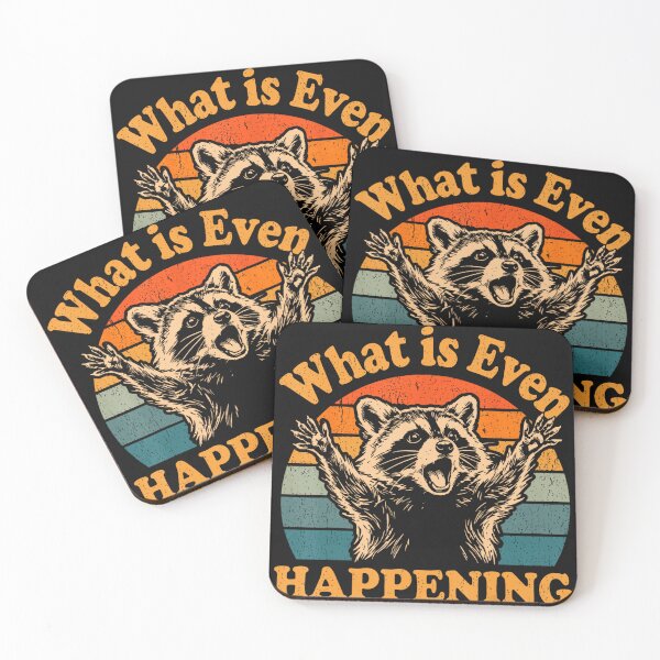 Item preview, What Is Even Happening Raccoon Chaos Humor designed and sold by BrockmeyeSB.