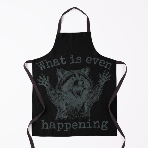 Item preview, What Is Even Happening Raccoon Funny Animal Lover Humor designed and sold by BrockmeyeSB.