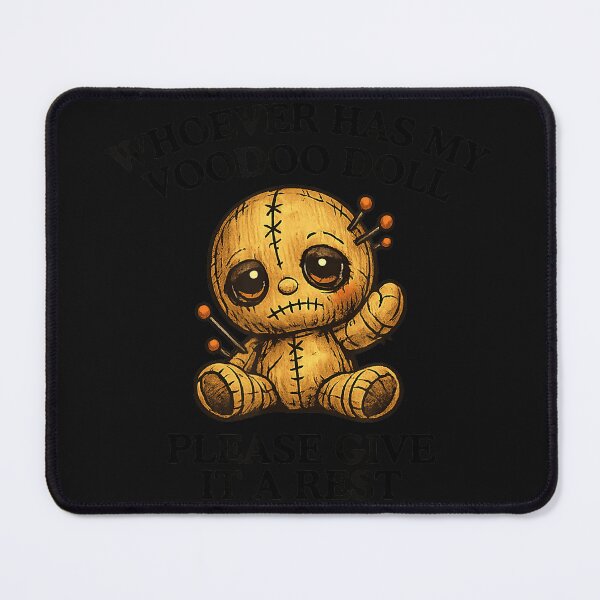 Item preview, Whoever Has My Voodoo Doll Please Give It A Rest Sarcastic Voodoo Humor Quote designed and sold by BrockmeyeSB.