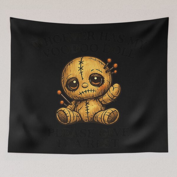 Item preview, Whoever Has My Voodoo Doll Please Give It A Rest Sarcastic Voodoo Humor Quote designed and sold by BrockmeyeSB.