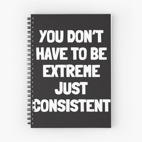 Item preview, Consistency Over Extremes Motivational Quote For Goals & Habits | Best Buy designed and sold by Niko234RT.