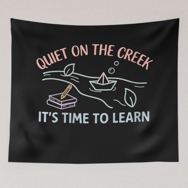 Item preview, Quiet On The Creek It's Time To Learn Teacher Student Education designed and sold by BrockmeyeSB.