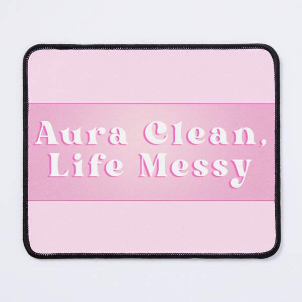 Item preview, Aura Clean Life Messy Spiritual Humor designed and sold by jianina-alondra.